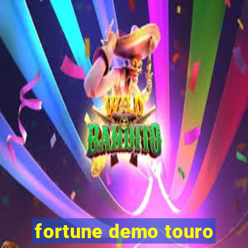 fortune demo touro